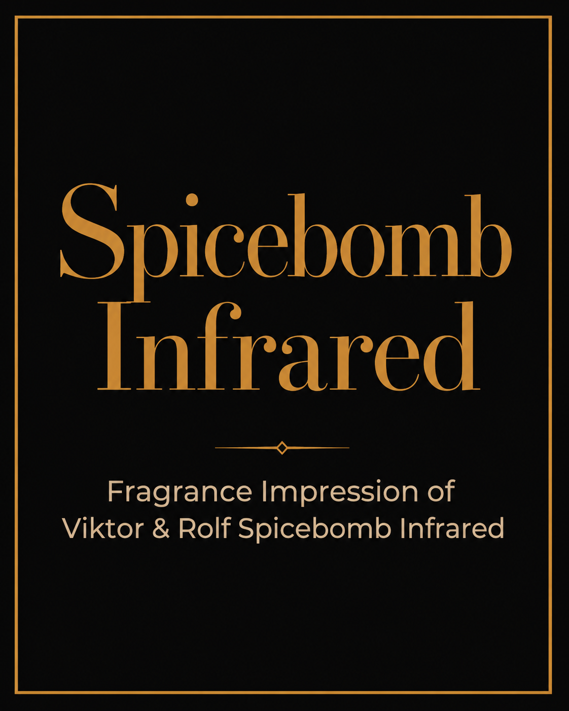 Spicebomb Infrared — Fragrance Impression of Viktor & Rolf · 30ml